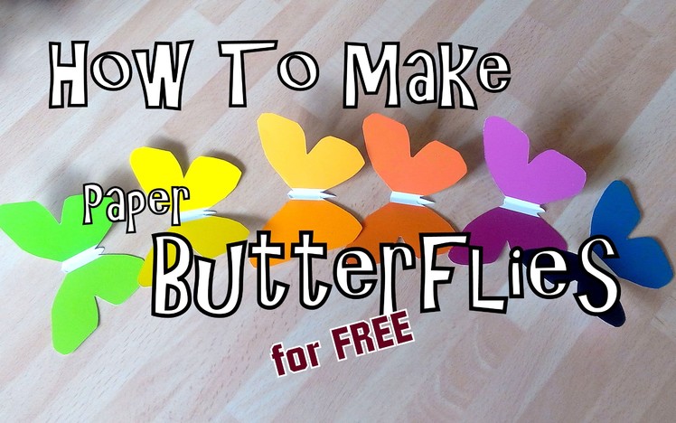How To Make Paper Butterflies (For Free)