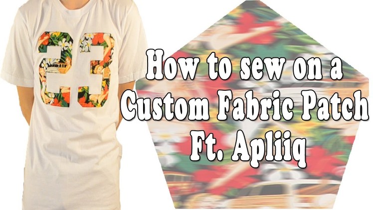 How to sew on a Custom Fabric Patch Ft. Apliiq
