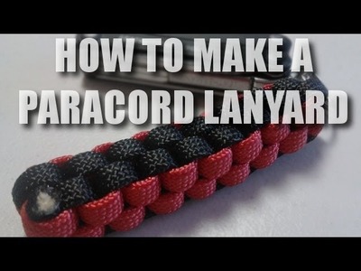 [Paracord] How to Make a Paracord Lanyard with the Square Weave
