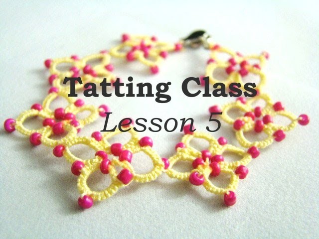 Tatting Class - Lesson 5