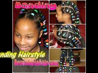 Banding Hairstyle on Natural Girls Hair