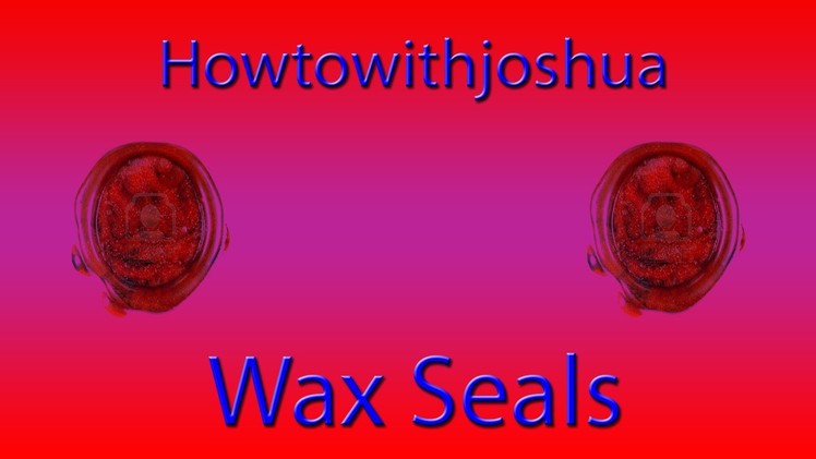How to make a wax seal