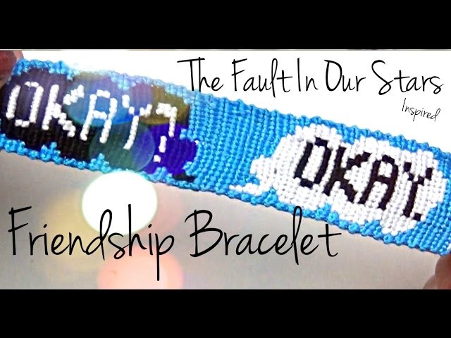 How to Make Friendship Bracelets ♥ The Fault in Our Stars Alpha Pattern