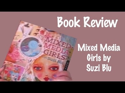 Mrs Brimbles Book Review: Mixed Media Girls by Suzi Blu