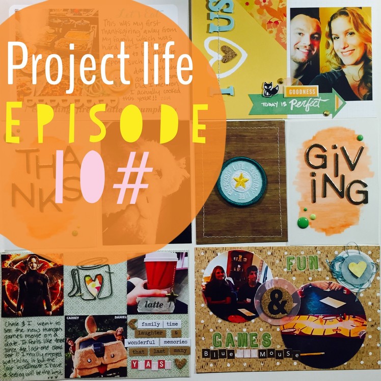 Project Life Process Video Episode 10#
