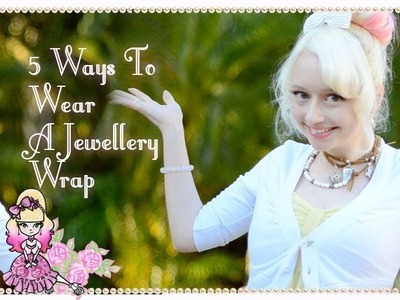 Competition - 5 Ways To Wear A Jewellery Wrap - Earth Jewel Creations! - Violet LeBeaux