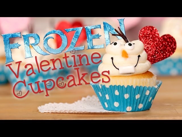 How to Make Frozen Olaf Cupcakes For Valentine's Day