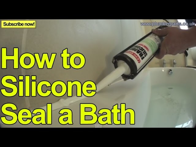 HOW TO SILICONE SEAL A BATH - NEW INSTALL - Plumbing Tips