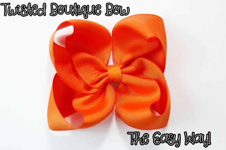 Twisted Boutique Bow tutorial (Easy Way) HOW TO MAKE Twisted Boutique Bow