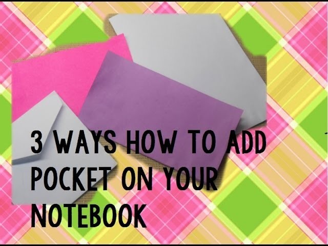 3 ways on how to add book pocket on your note book & how to design it