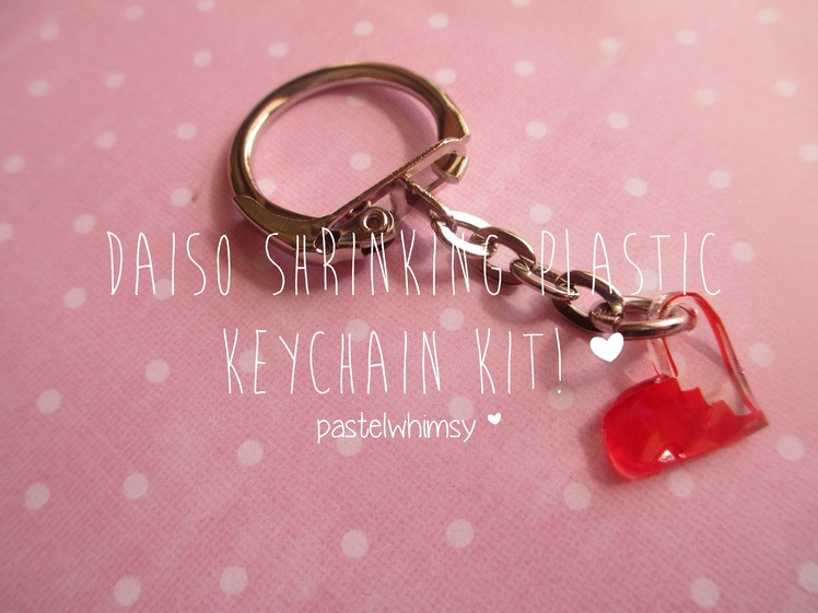 ♡ Daiso Shrinking Plastic Keychain Kit! [Highly Requested!] ♡