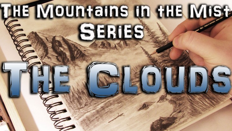 How to Draw Clouds in Real Time - Mountains in the Mist Series Part Two