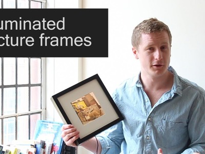 How to make: 'Intelligently' Illuminated Photo Frames : Part 1