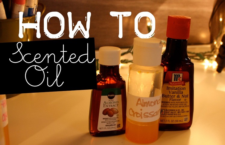 How To Make Scented Oil For Polymer Clay, Candles, Soaps