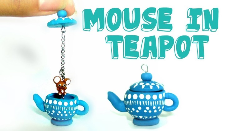 Polymer Clay Mouse in Teapot Tutorial