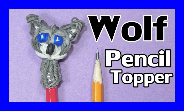 Rainbow Loom WOLF Pencil Topper Charm