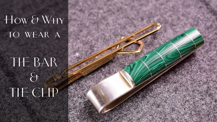 Tie Bar & Tie Clip Primer + How & Why To Wear One
