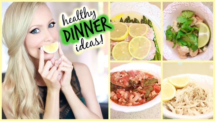Healthy Dinner Ideas!
