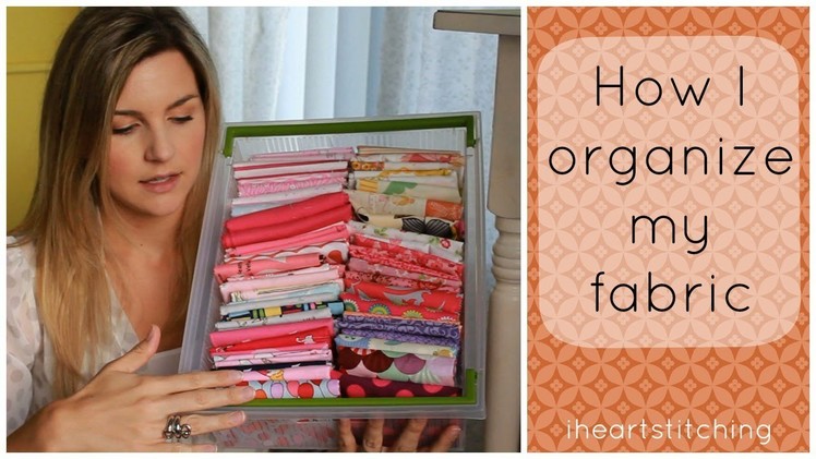 How I Organize My Fabric AND More!