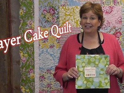 Layer Cake Quilt - Quilting Made Simple