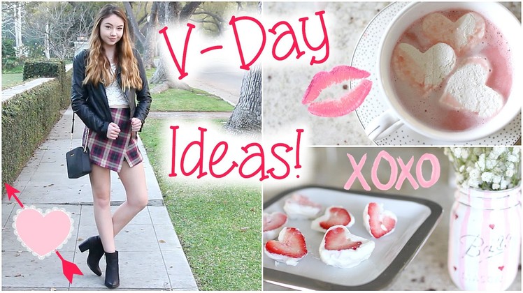 Valentine's Day Ideas: Treats, Outfit, & things to do!