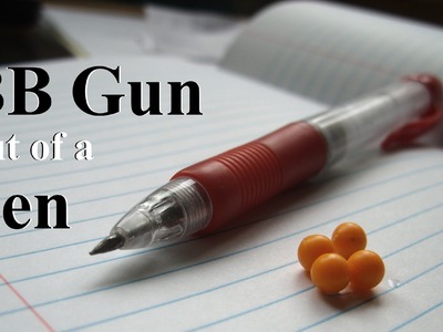 Easy: How to Make a BB Gun out of a Pen
