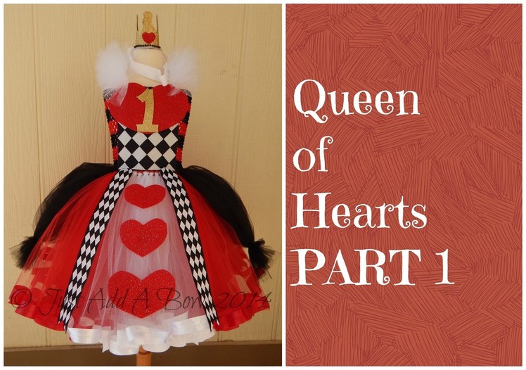 HOW TO: Make a Queen of Hearts Tutu Dress by Just Add A Bow PART 1