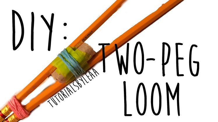 How to make a TWO PEG LOOM using pencils!!