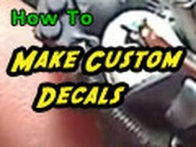 How To: Make Custom Decals