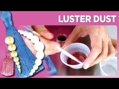 How to Paint with Luster Dust