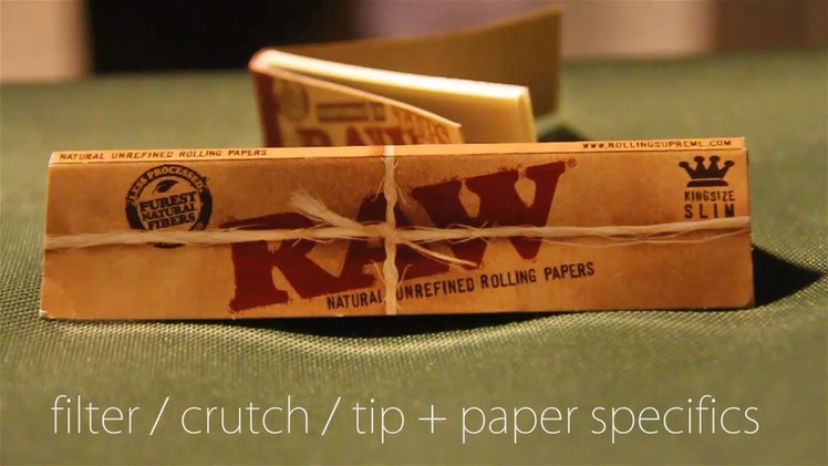 How to Roll a Filter. Crutch. Tip for your Joint + Paper and Filter Specifics