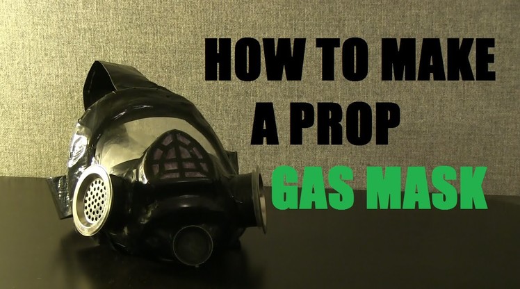 How to make a prop Gas Mask