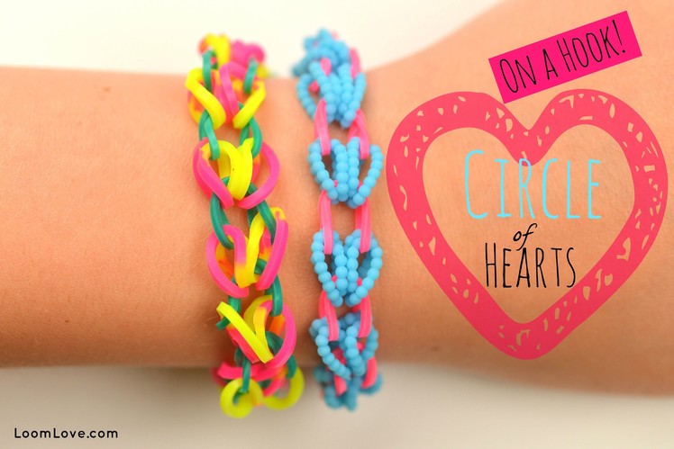 How to Make a Rainbow Loom Circle of Hearts (on a Hook)