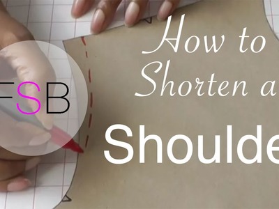 How to Shorten a Shoulder