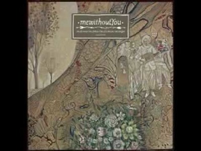 MewithoutYou - A Stick, A Carrot, A String