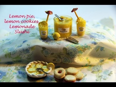 DIY: How To Make Lemon Pie, Lemonade Slushi, Lemon Cookies with Polymer Clay