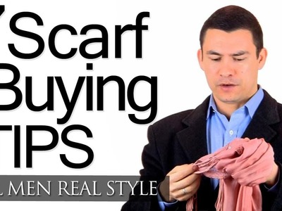How To Buy A Man's Scarf - 7 Scarf Buying Tips For Men - Choosing Men's Scarves