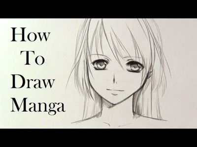 How to draw a Manga girl—slow tutorial [HD!!]