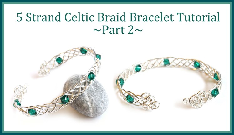 Jewelry Tutorial : How to Make a Celtic Weave Bracelet PART 2