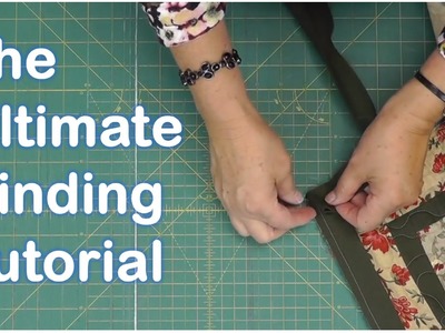 The Ultimate Quilt Binding Tutorial