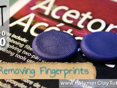 How To Remove Fingerprints From Polymer Clay Using Acetone