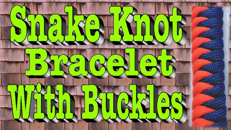 How to Tie a Paracord Snake Knot Bracelet With Buckles
