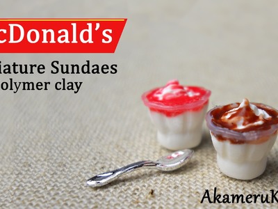 McDonald's inspired Miniature Sundaes - Polymer Clay Tutorial