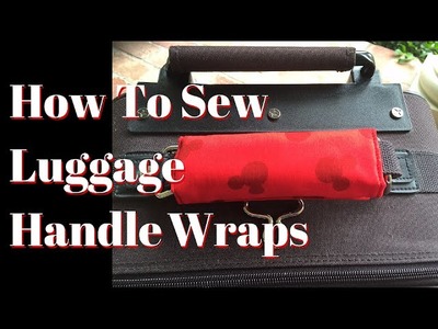 Tutorial: Luggage Handle Wraps