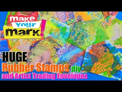 How to: Huge Rubber Stamps & Artist Trading Envelopes