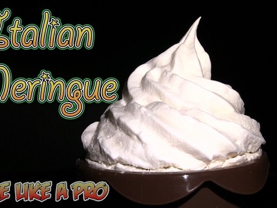 How To Make Italian Meringue Recipe