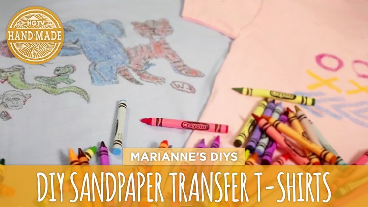 Sandpaper Transfer T-shirts - HGTV Handmade