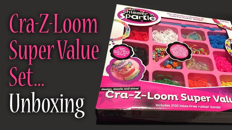 Shimmer 'n Sparkle Cra-Z -Loom Super Value Set Unboxing