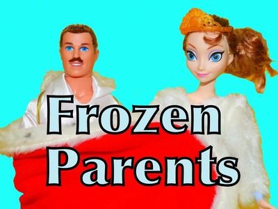Frozen Parents Elsa & Anna's Mom & Dad AllToyCollector Play-Doh Barbie Dolls Disney Princess Toys