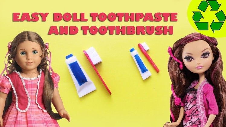 How to make a doll toothbrush and toothpaste